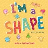 I'm a Shape: Shapes Book