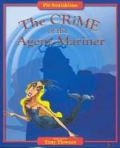 The Crime of the Agent-Mariner: A Bitter Beat