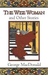 The Wise Woman: And Other Stories
