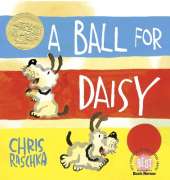 A Ball for Daisy: (Caldecott Medal Winner)