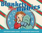 Blankets Are for Babies: A Christmas Tale