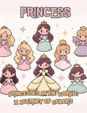 Princess: Princesses of the World: A Journey of Colors