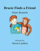 Brucie Finds a Friend