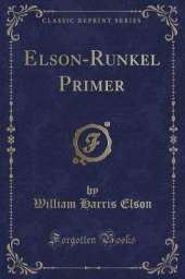 Elson-Runkel Primer (Classic Reprint)