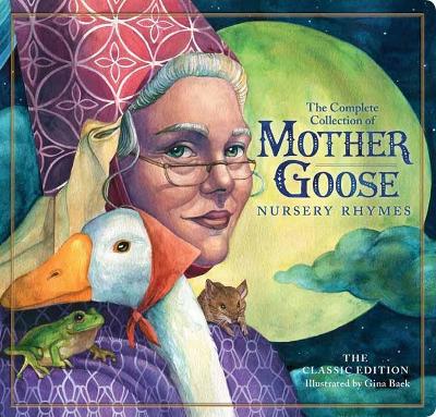 The Classic Mother Goose Nursery Rhymes (Board Book): The Classic Edition