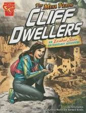 Mesa Verde Cliff Dwellers: an Isabel Soto Archaeology Adventure (Graphic Expeditions)