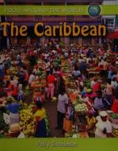 Food Around the World: The Caribbean