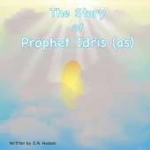 The Story Of Prophet Idris