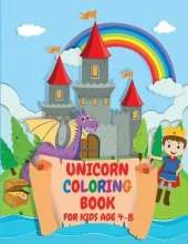 Unicorn Coloring Book for kids Age 4-8: A Fun Unicorn Book for Kids