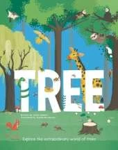 Tree: Explore the Extraordinary World of Trees