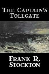 The Captain's Toll-gate