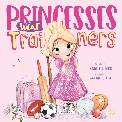 Princesses Wear Trainers