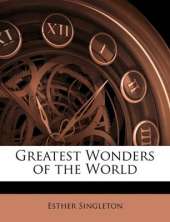 Greatest Wonders of the World