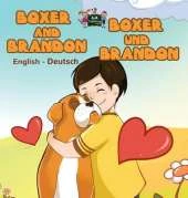 Boxer and Brandon Boxer Und Brandon: English German Bilingual Edition
