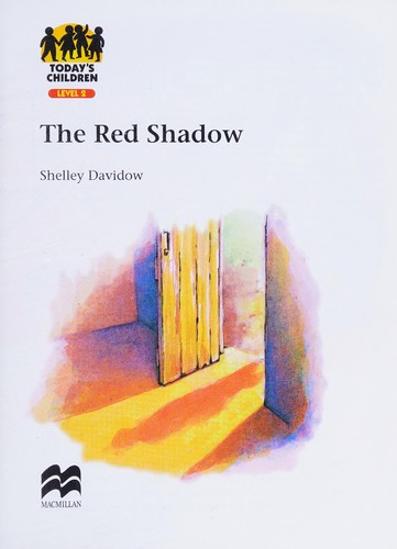 Todays Child; The Red Shadow