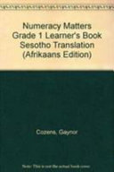 Numeracy Matters Grade 1 Learner's Book Sesotho Translation