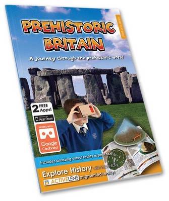 Prehistoric Britain : A Journey Through the Prehistoric World