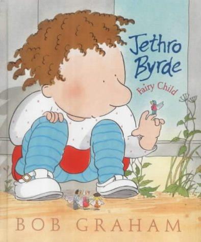 Jethro Byrde, Fairy Child