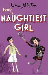 The Naughtiest Girl: Here's The Naughtiest Girl: Book 4