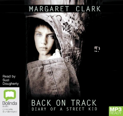 Back on Track: Diary of a Street Kid