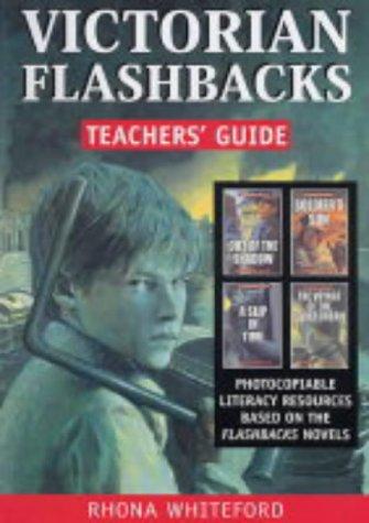 Victorian Flashbacks: Teachers' Guide
