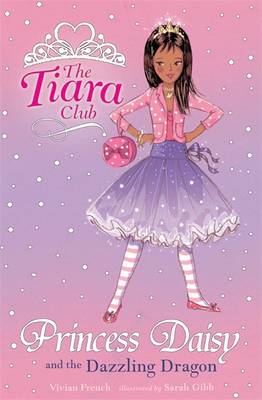 The Tiara Club: Princess Daisy And The Dazzling Dragon