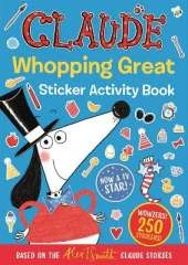 Claude TV Tie-ins: Claude Whopping Great Sticker Activity Book: 250 Stickers