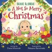 Brave Blondie: A Not So Merry Christmas