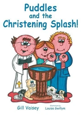 Puddles and the Christening Splash!