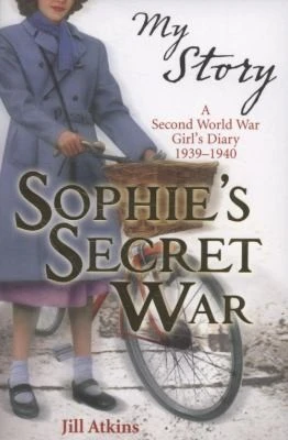 My Story: Sophie's Secret War