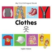 My First Bilingual Book -  Clothes (English-Korean)