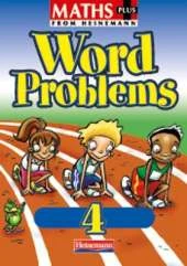 Maths Plus Word Problems 4: Pupil Book