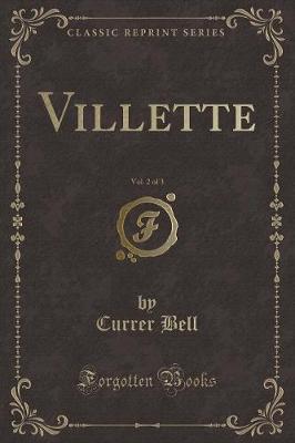 Villette, Vol. 2 of 3 (Classic Reprint)