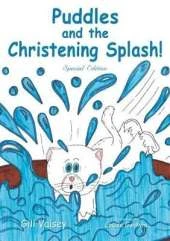 Puddles and the Christening Splash!