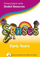 Primary Inquirer series: Senses Early Years Student CD: Pearson in partnership with Putting it into Practice