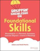 Droppin' Knowledge on Foundational Skills: Phonological and Phonemic Awareness Exercises Aligned to Science of Reading