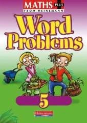 Maths Plus Word Problems 5: Pupil Book