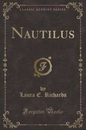Nautilus (Classic Reprint)