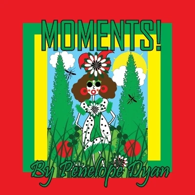 Moments!