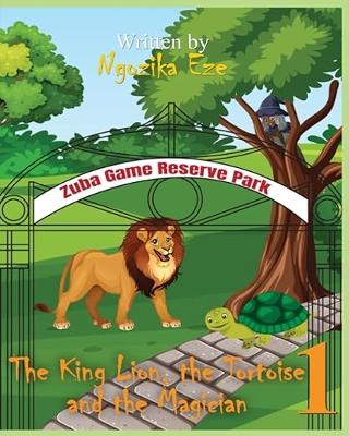 The king, Lion, the Tortoise and the Magician