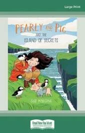 Pearly and Pig and the Island of Secrets: Book #3 Pearly and Pig Series