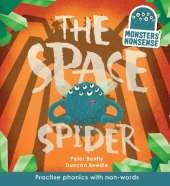 Monsters' Nonsense: The Space Spider: Practise phonics with non-words