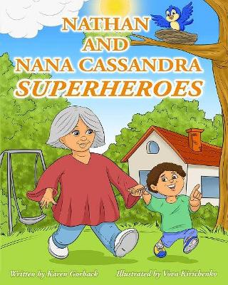 Nathan and Nana Cassandra  Superheroes