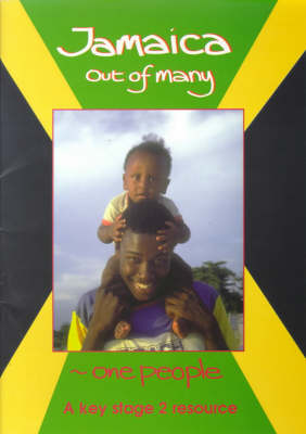 Jamaica: Out of Many - One People