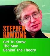 Stephen Hawking: Get to Know the Man Behind the Theory