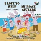 I Love to Help Mi Piace Aiutare: English Italian Bilingual Edition