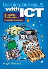 Learning Journeys with ICT: Visual Arts & Music