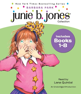Junie B. Jones Collection: Books 1-8: #1 Stupid Smelly Bus; #2 Monkey Business; #3 Big Fat Mouth; #4 Sneaky Peeky Spyi ng; #5 Yucky Blucky Fruitcake; #6 Meanie Jim's Bday; #7 Handsome Warren; #8 Mon