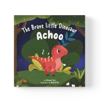 The Brave Little Dinosaur Achoo: Inspiring Dinosaur Stories | Moral Tales of Bravery, Exploration & Growing Confidence | A Beautifully Illustrated Picture Book | Ages 3+ | [Select Learning]