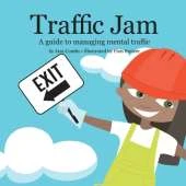 Traffic Jam: A Guide to Managing Mental Traffic